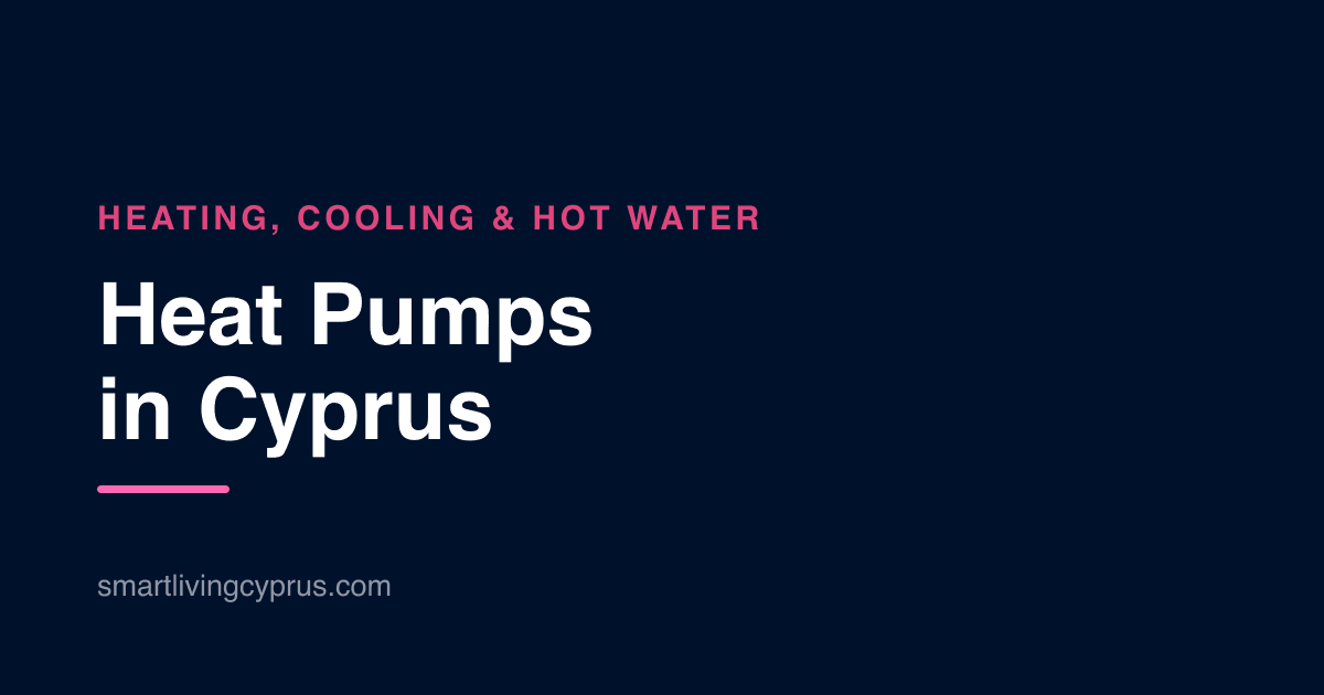 Air-to-water heat pump for heating, cooling and hot water in a Cyprus home